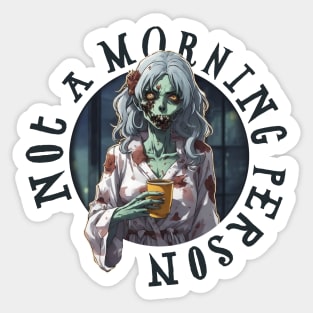 Not a Morning Person (Black Version) Sticker